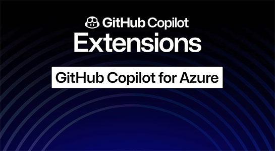 GitHub Copilot for Azure発表